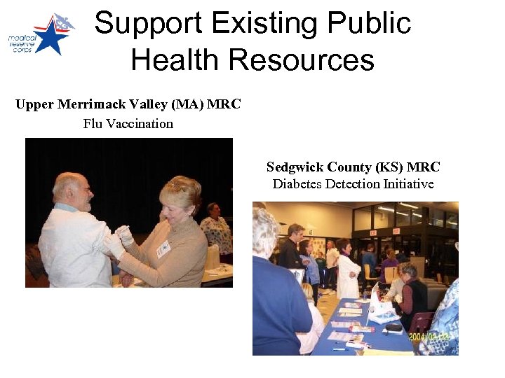 Support Existing Public Health Resources Upper Merrimack Valley (MA) MRC Flu Vaccination Sedgwick County
