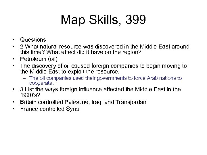 Map Skills, 399 • Questions • 2 What natural resource was discovered in the