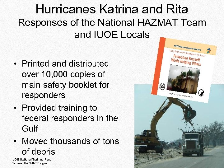 Hurricanes Katrina and Rita Responses of the National HAZMAT Team and IUOE Locals •