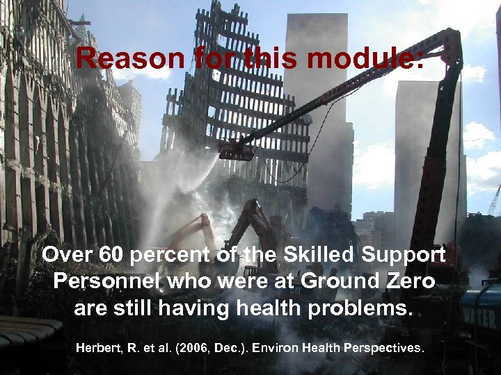 Reason for this module: Over 60 percent of the Skilled Support Personnel who were