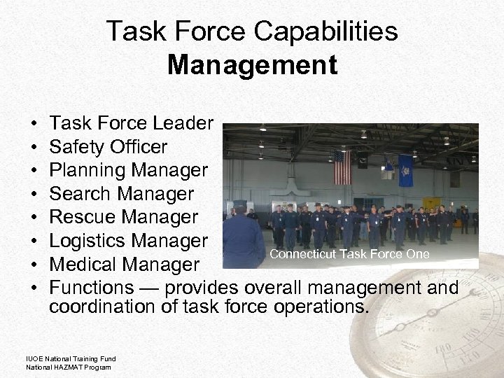 Task Force Capabilities Management • • Task Force Leader Safety Officer Planning Manager Search