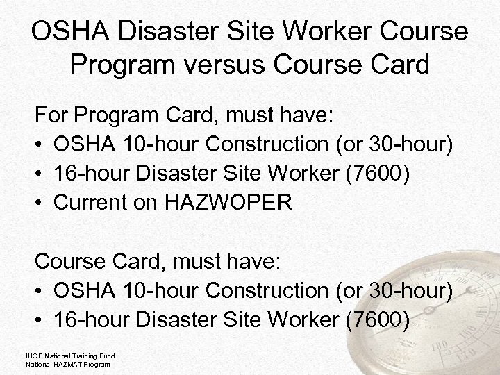 OSHA Disaster Site Worker Course Program versus Course Card For Program Card, must have: