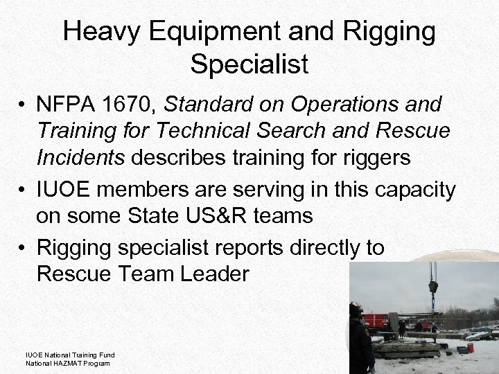 Heavy Equipment and Rigging Specialist • NFPA 1670, Standard on Operations and Training for