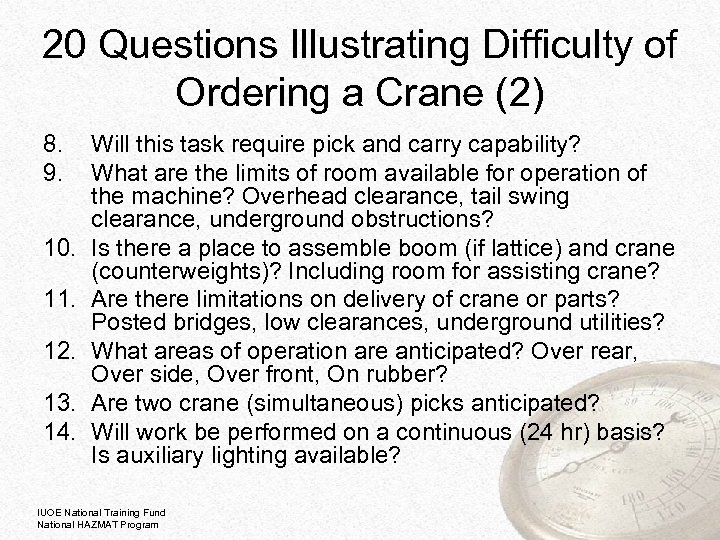 20 Questions Illustrating Difficulty of Ordering a Crane (2) 8. 9. 10. 11. 12.