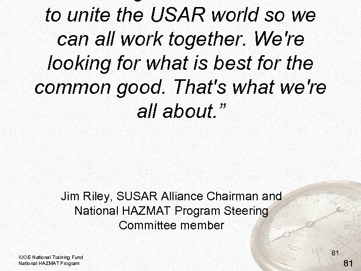 to unite the USAR world so we can all work together. We're looking for