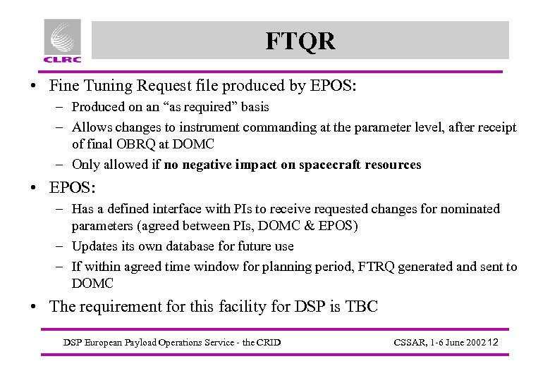 FTQR • Fine Tuning Request file produced by EPOS: – Produced on an “as
