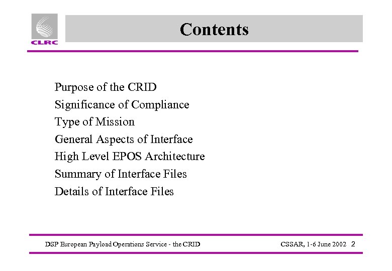 Contents Purpose of the CRID Significance of Compliance Type of Mission General Aspects of