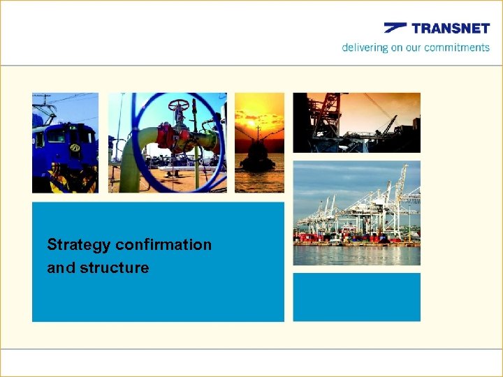 3 Strategy confirmation and structure 