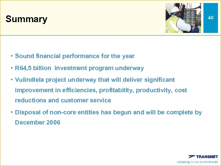Summary • Sound financial performance for the year • R 64, 5 billion investment