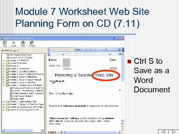 Module 7 Worksheet Web Site Planning Form on CD (7. 11) n Ctrl S