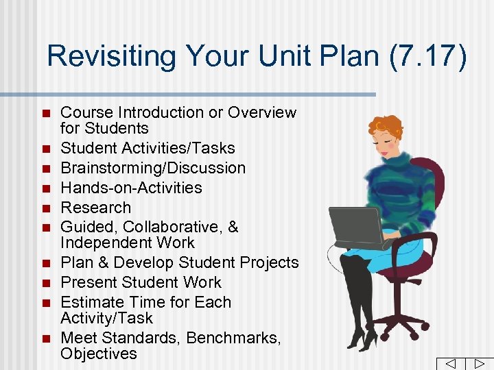 Revisiting Your Unit Plan (7. 17) n n n n n Course Introduction or