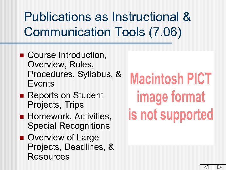 Publications as Instructional & Communication Tools (7. 06) n n Course Introduction, Overview, Rules,