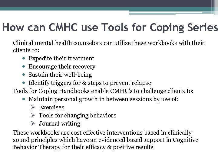 How can CMHC use Tools for Coping Series Clinical mental health counselors can utilize