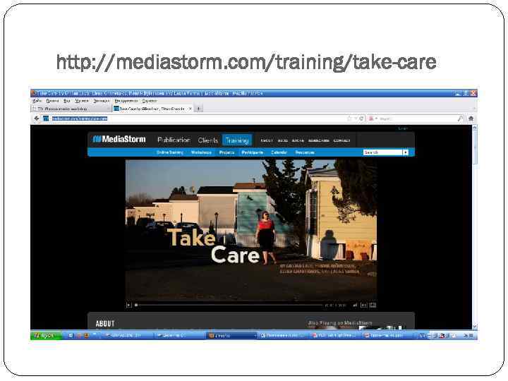 http: //mediastorm. com/training/take-care 