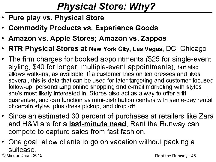 Physical Store: Why? • • • Pure play vs. Physical Store Commodity Products vs.