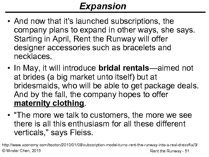 Expansion • And now that it’s launched subscriptions, the company plans to expand in