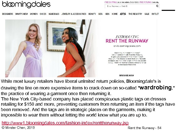 While most luxury retailers have liberal unlmited return policies, Bloomingdale's is drawing the line
