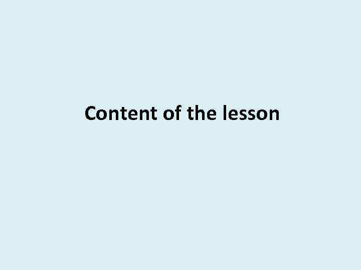 Content of the lesson 