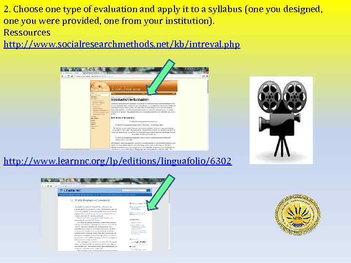 2. Choose one type of evaluation and apply it to a syllabus (one you