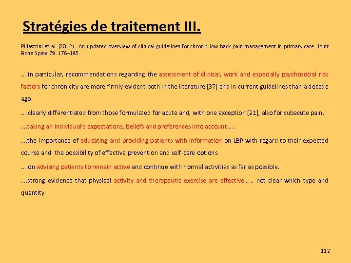Stratégies de traitement III. Pillastrini et al. (2012). An updated overview of clinical guidelines