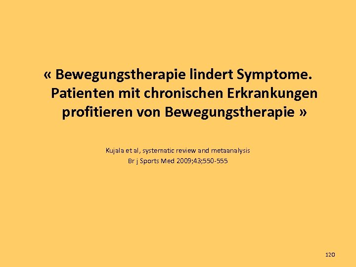  « Bewegungstherapie lindert Symptome. Patienten mit chronischen Erkrankungen profitieren von Bewegungstherapie » Kujala