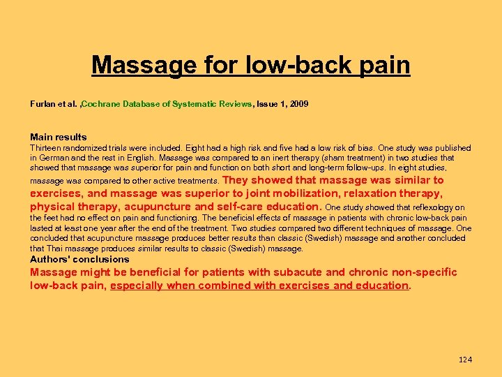 Massage for low-back pain Furlan et al. , Cochrane Database of Systematic Reviews, Issue