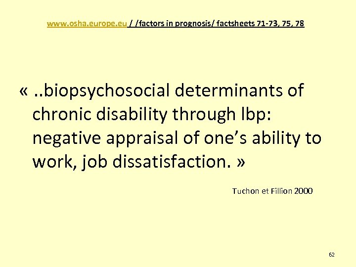 www. osha. europe. eu / /factors in prognosis/ factsheets 71 -73, 75, 78 «.