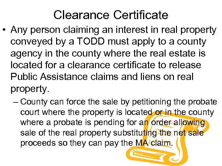 Clearance Certificate • Any person claiming an interest in real property conveyed by a