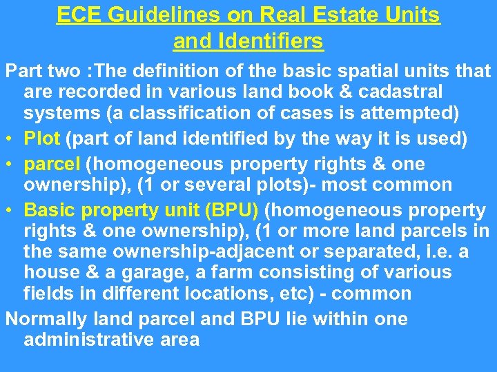 ECE Guidelines on Real Estate Units and Identifiers Part two : The definition of