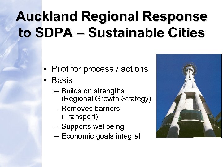 Auckland Regional Response to SDPA – Sustainable Cities • Pilot for process / actions