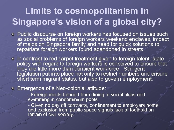 Limits to cosmopolitanism in Singapore’s vision of a global city? Public discourse on foreign