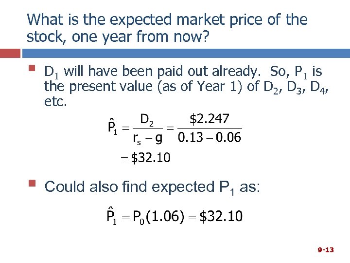 What is the expected market price of the stock, one year from now? §