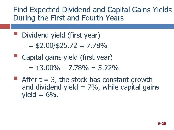 Find Expected Dividend and Capital Gains Yields During the First and Fourth Years §