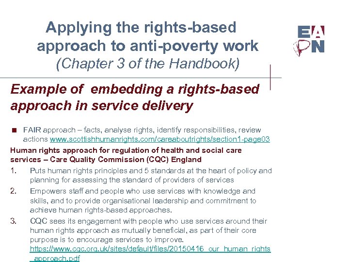 Applying the rights-based approach to anti-poverty work (Chapter 3 of the Handbook) Example of