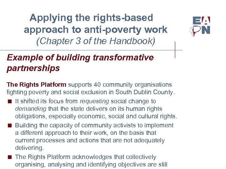 Applying the rights-based approach to anti-poverty work (Chapter 3 of the Handbook) Example of