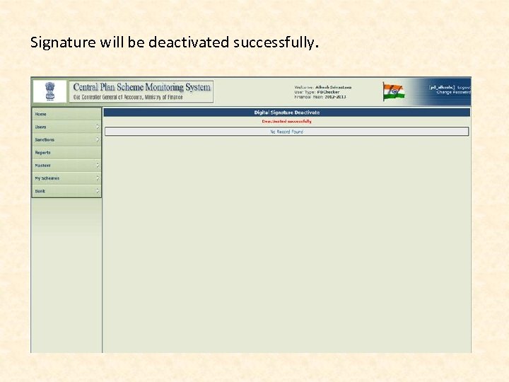 Signature will be deactivated successfully. 
