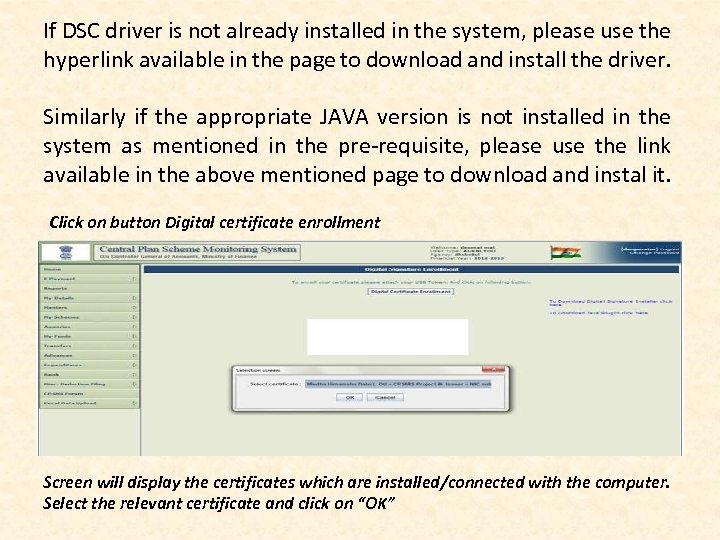 If DSC driver is not already installed in the system, please use the hyperlink