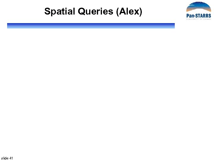 Spatial Queries (Alex) slide 41 