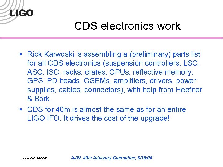 CDS electronics work § Rick Karwoski is assembling a (preliminary) parts list for all