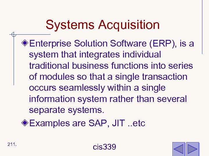 Systems Acquisition Enterprise Solution Software (ERP), is a system that integrates individual traditional business