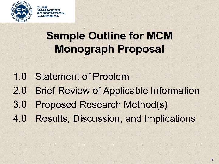 Sample Outline for MCM Monograph Proposal 1. 0 2. 0 3. 0 4. 0