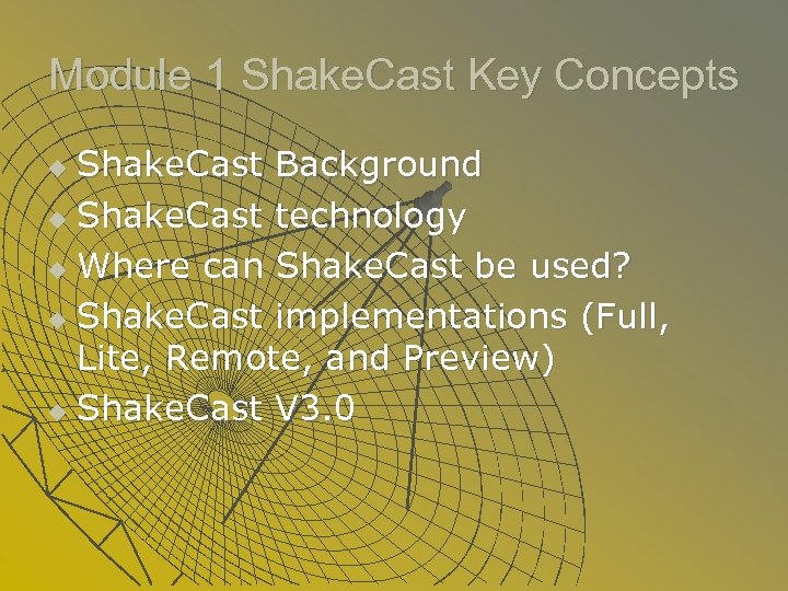 Module 1 Shake. Cast Key Concepts Shake. Cast Background u Shake. Cast technology u