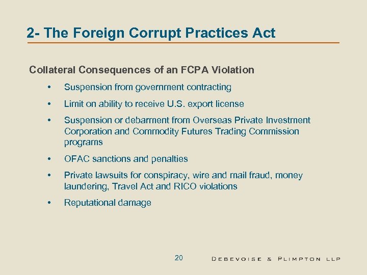 2 - The Foreign Corrupt Practices Act Collateral Consequences of an FCPA Violation •
