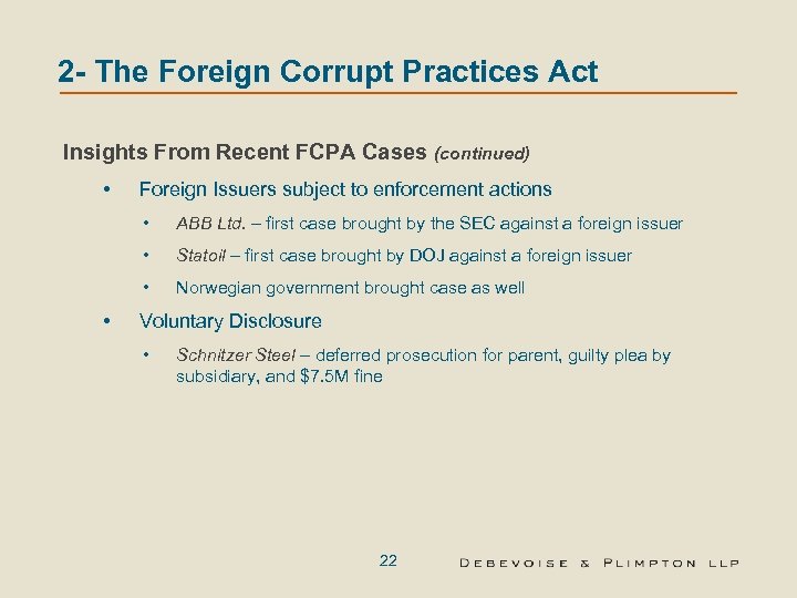 2 - The Foreign Corrupt Practices Act Insights From Recent FCPA Cases (continued) •