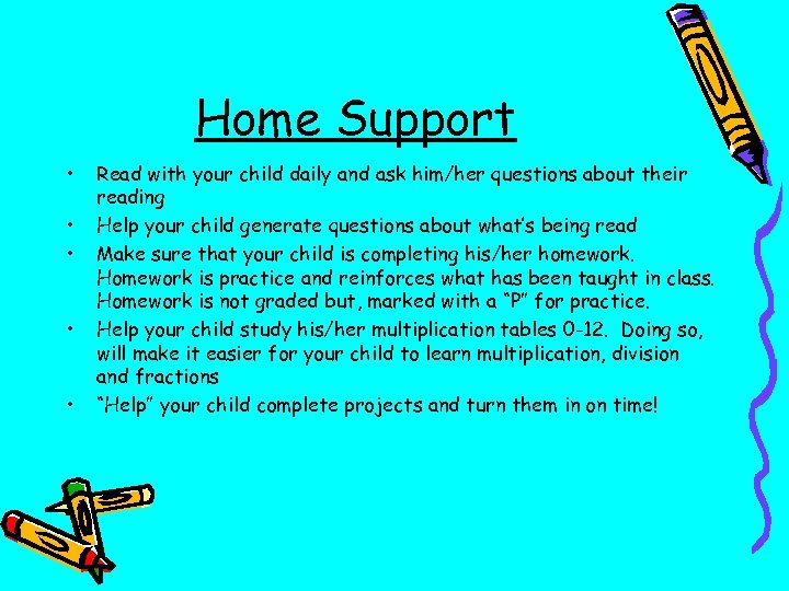 Home Support • • • Read with your child daily and ask him/her questions