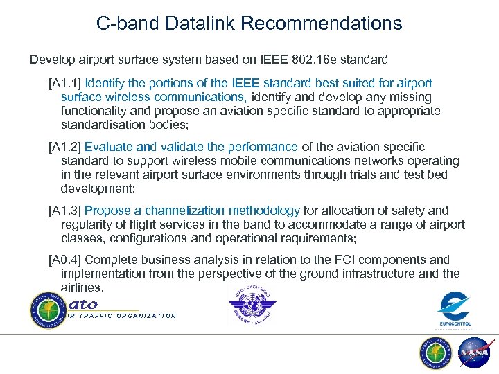C-band Datalink Recommendations Develop airport surface system based on IEEE 802. 16 e standard