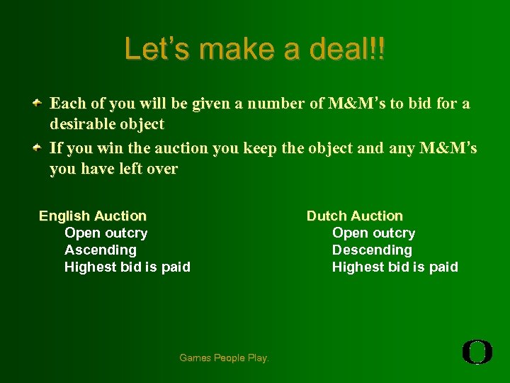 Let’s make a deal!! Each of you will be given a number of M&M’s