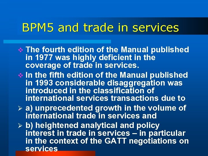 BPM 5 and trade in services v The fourth edition of the Manual published