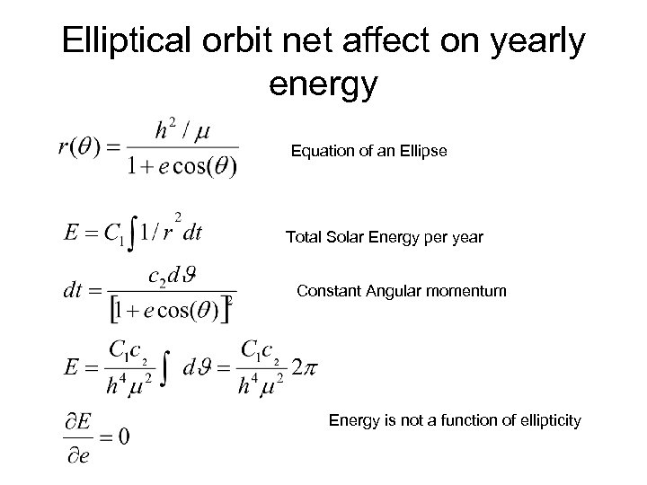 Elliptical orbit net affect on yearly energy Equation of an Ellipse Total Solar Energy