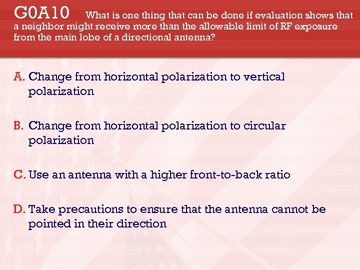 G 0 A 10 What is one thing that can be done if evaluation